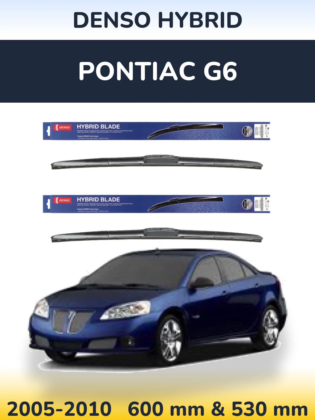 Ștergătoare Denso Hybrid pentru Pontiac G6