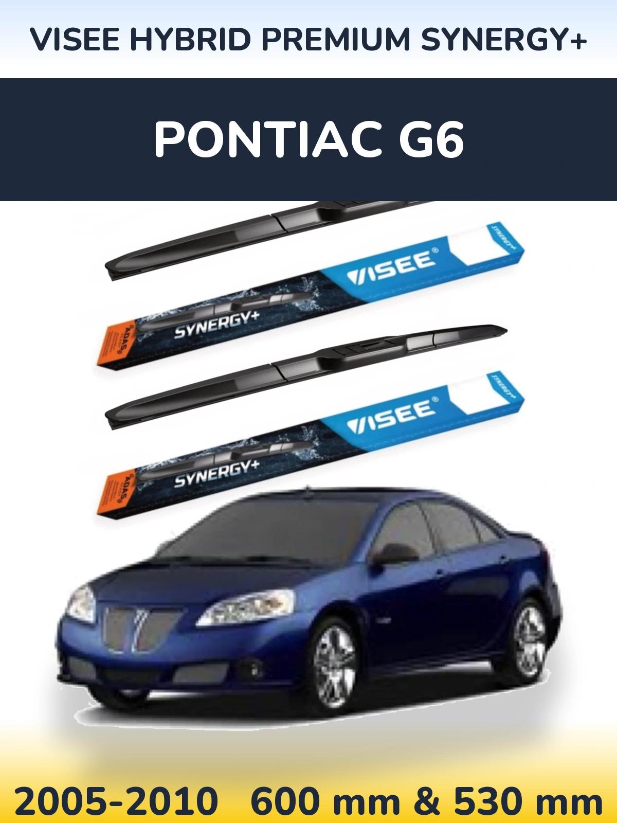 Ștergătoare VISEE HYBRID PREMIUM SYNERGY+ pentru Pontiac G6