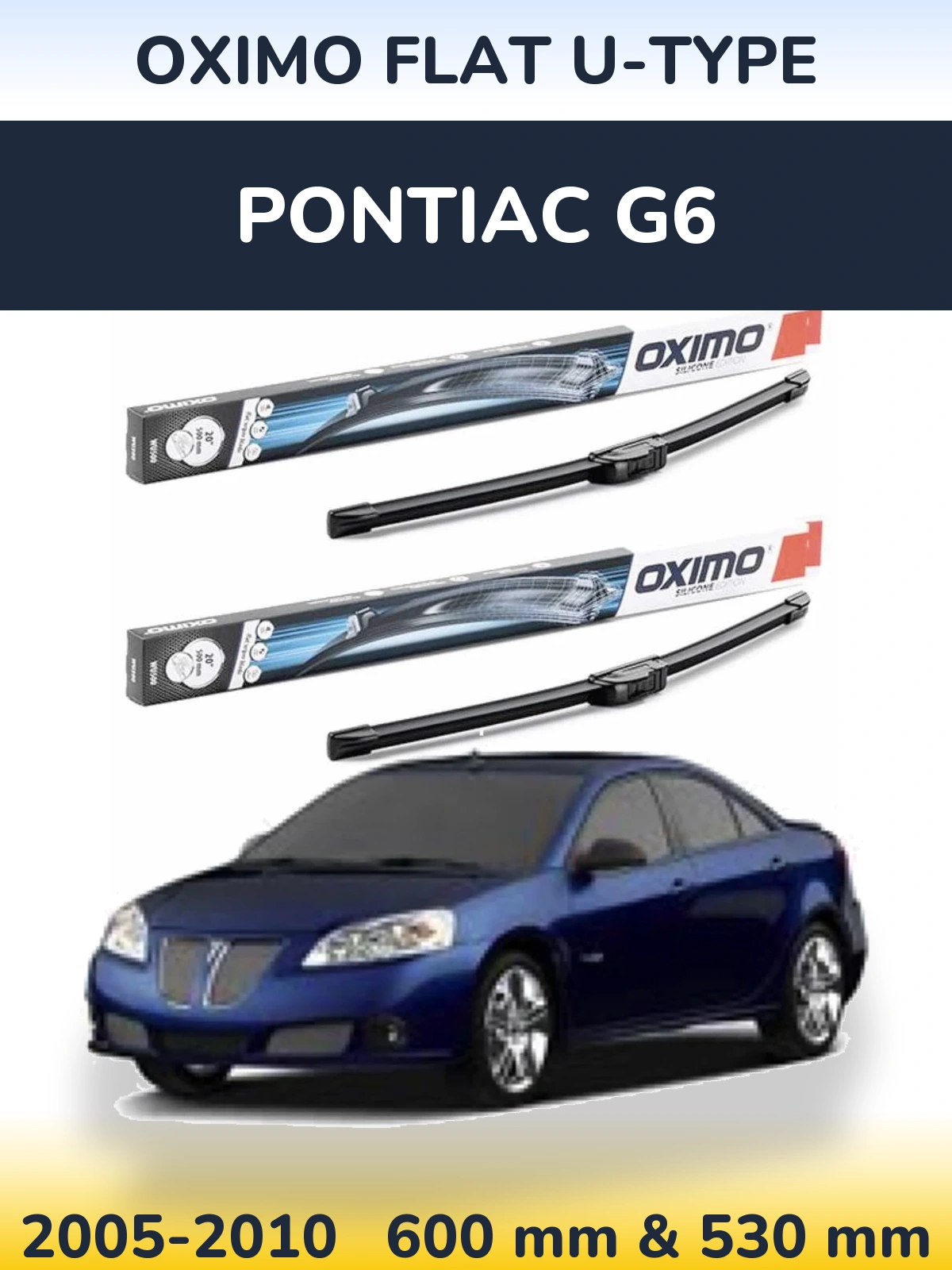 Ștergătoare Oximo Flat U-type pentru Pontiac G6