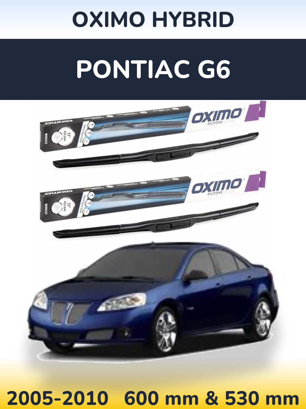 Ștergătoare Oximo Hybrid pentru Pontiac G6