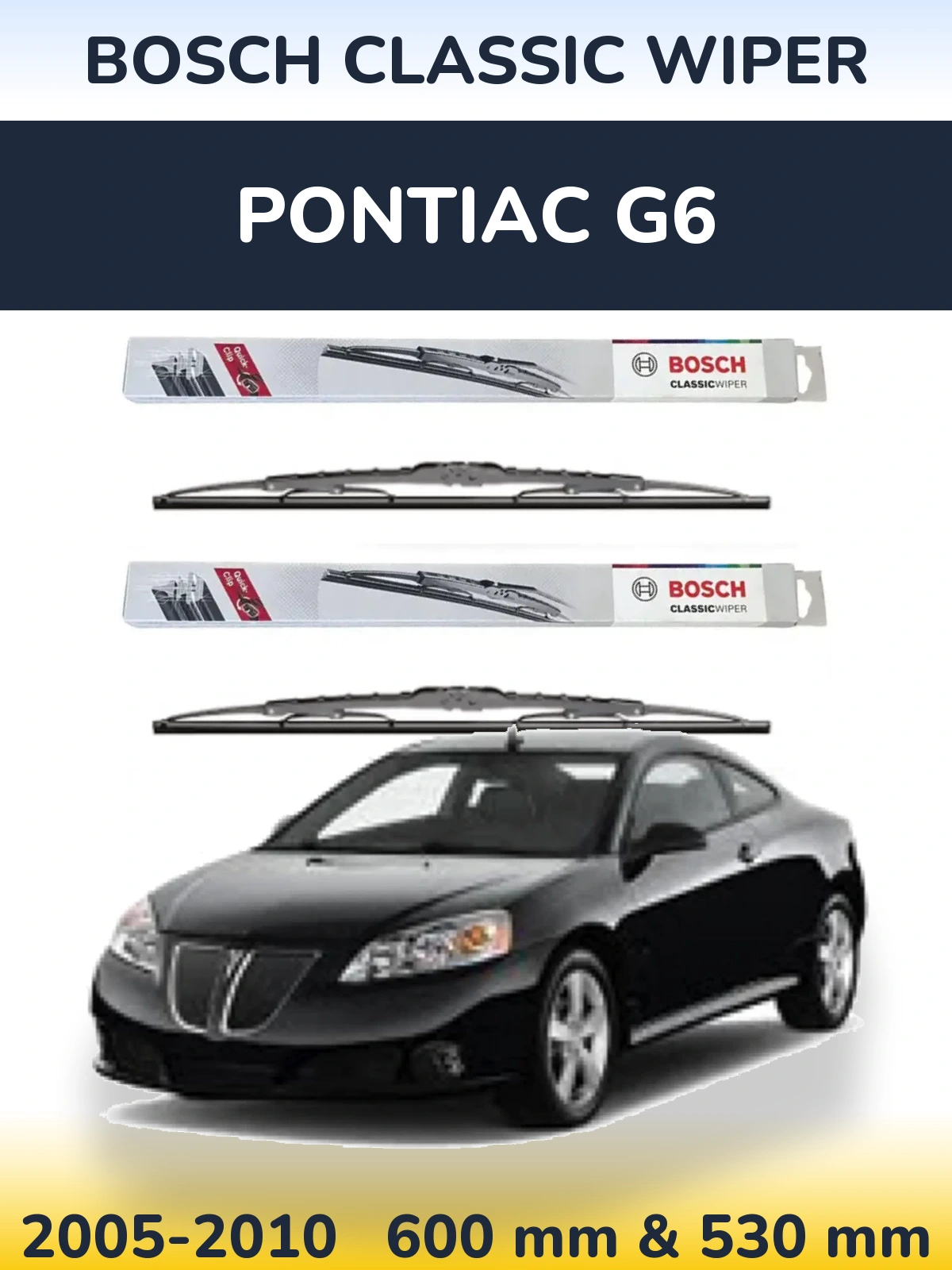 Ștergătoare BOSCH Classic Wiper pentru Pontiac G6