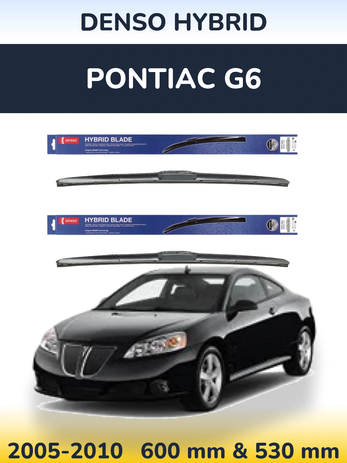 Ștergătoare Denso Hybrid pentru Pontiac G6