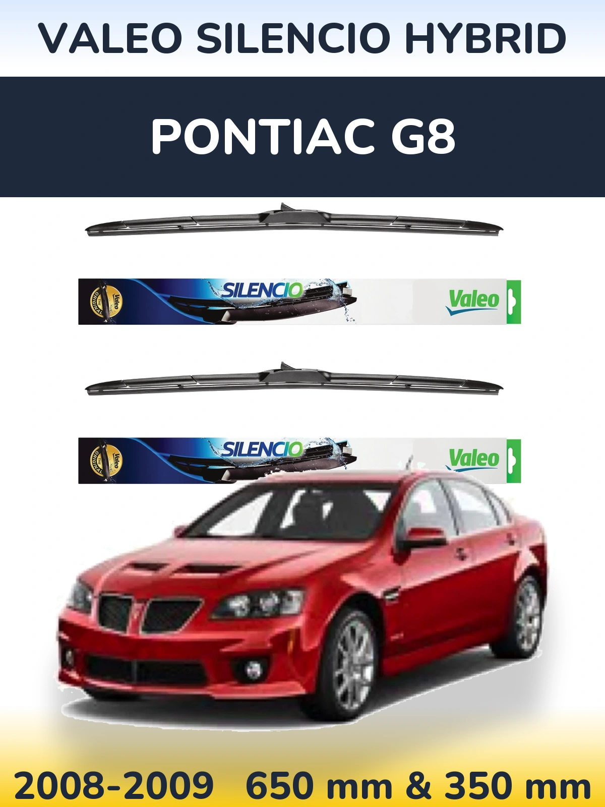Комплект передніх щіток Valeo Silencio Hybrid 650 & 350 мм для Pontiac G8 2008-2009