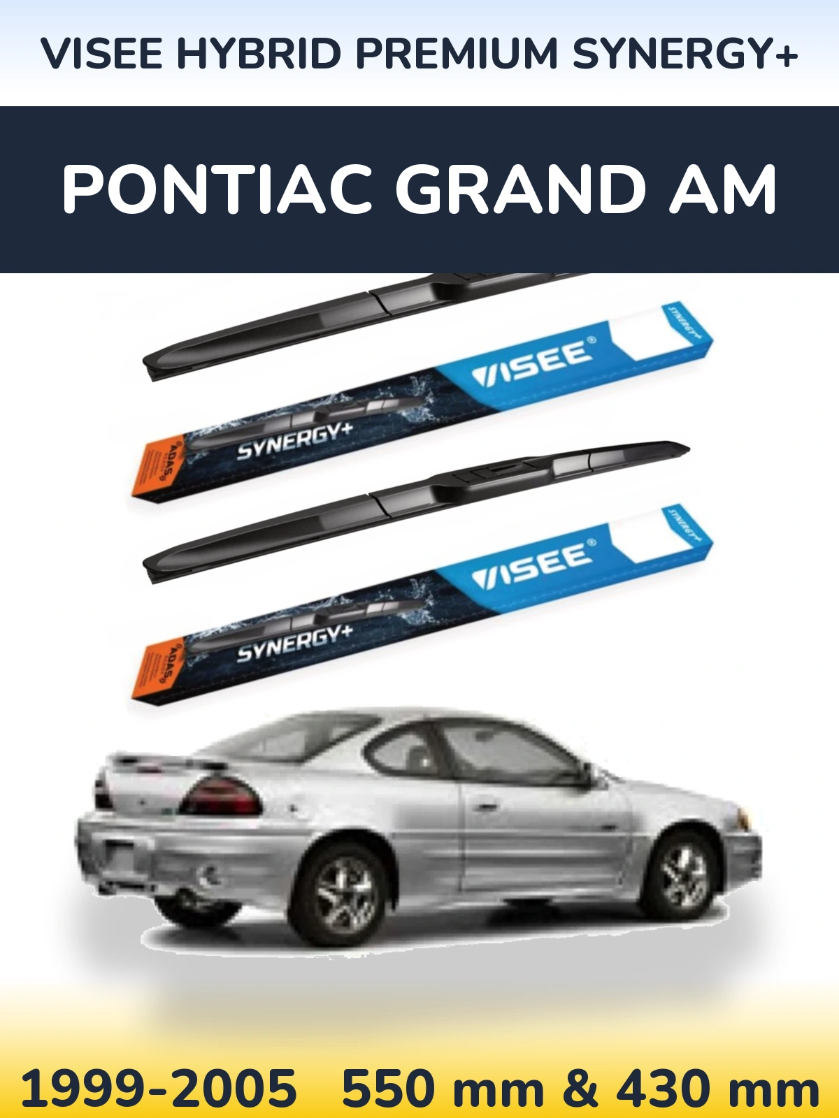 Ștergătoare VISEE HYBRID PREMIUM SYNERGY+ pentru Pontiac Grand AM