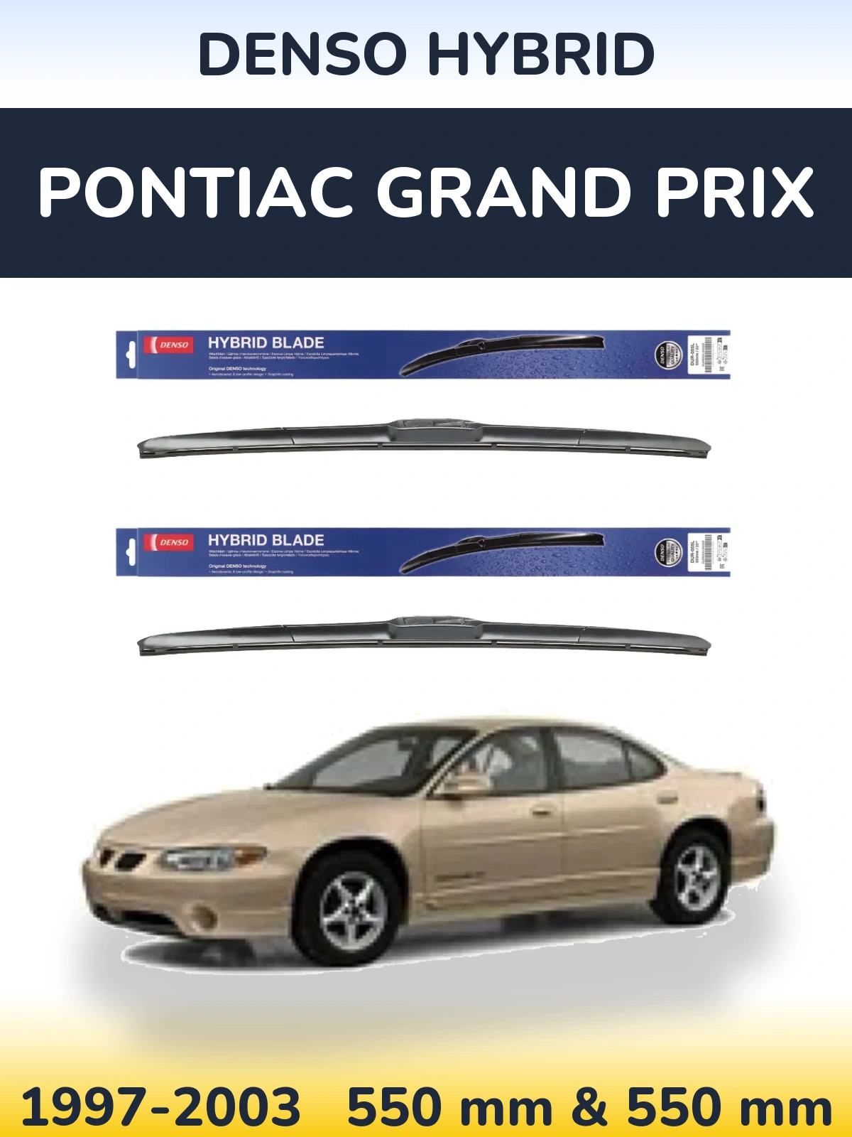 Ștergătoare Denso Hybrid pentru Pontiac Grand Prix