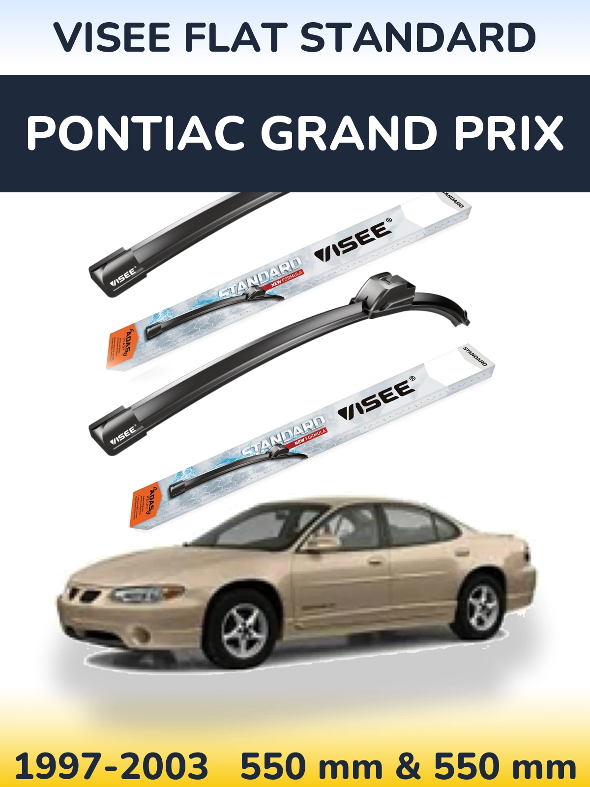 Ștergătoare VISEE FLAT STANDARD pentru Pontiac Grand Prix