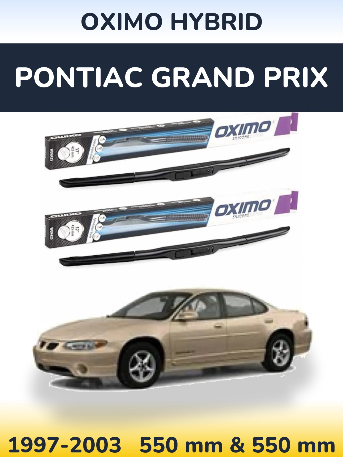 Ștergătoare Oximo Hybrid pentru Pontiac Grand Prix