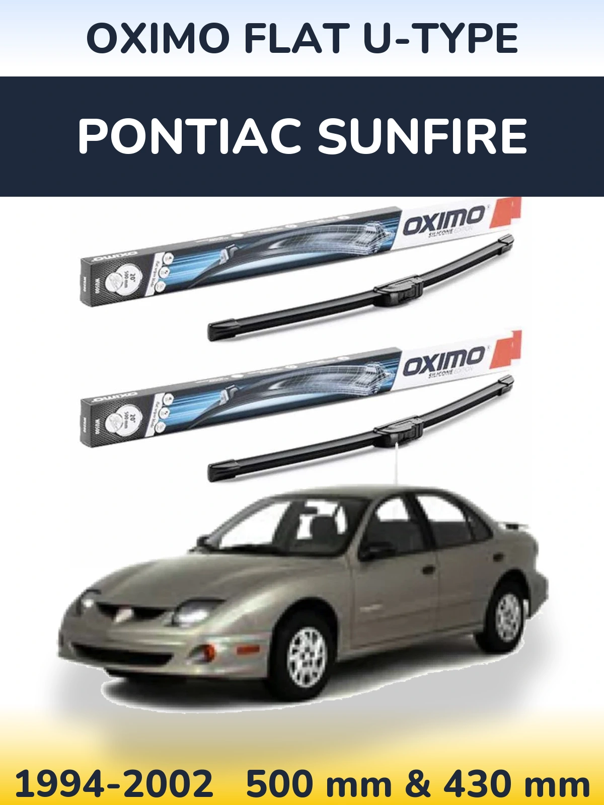 Ștergătoare Oximo Flat U-type pentru Pontiac Sunfire
