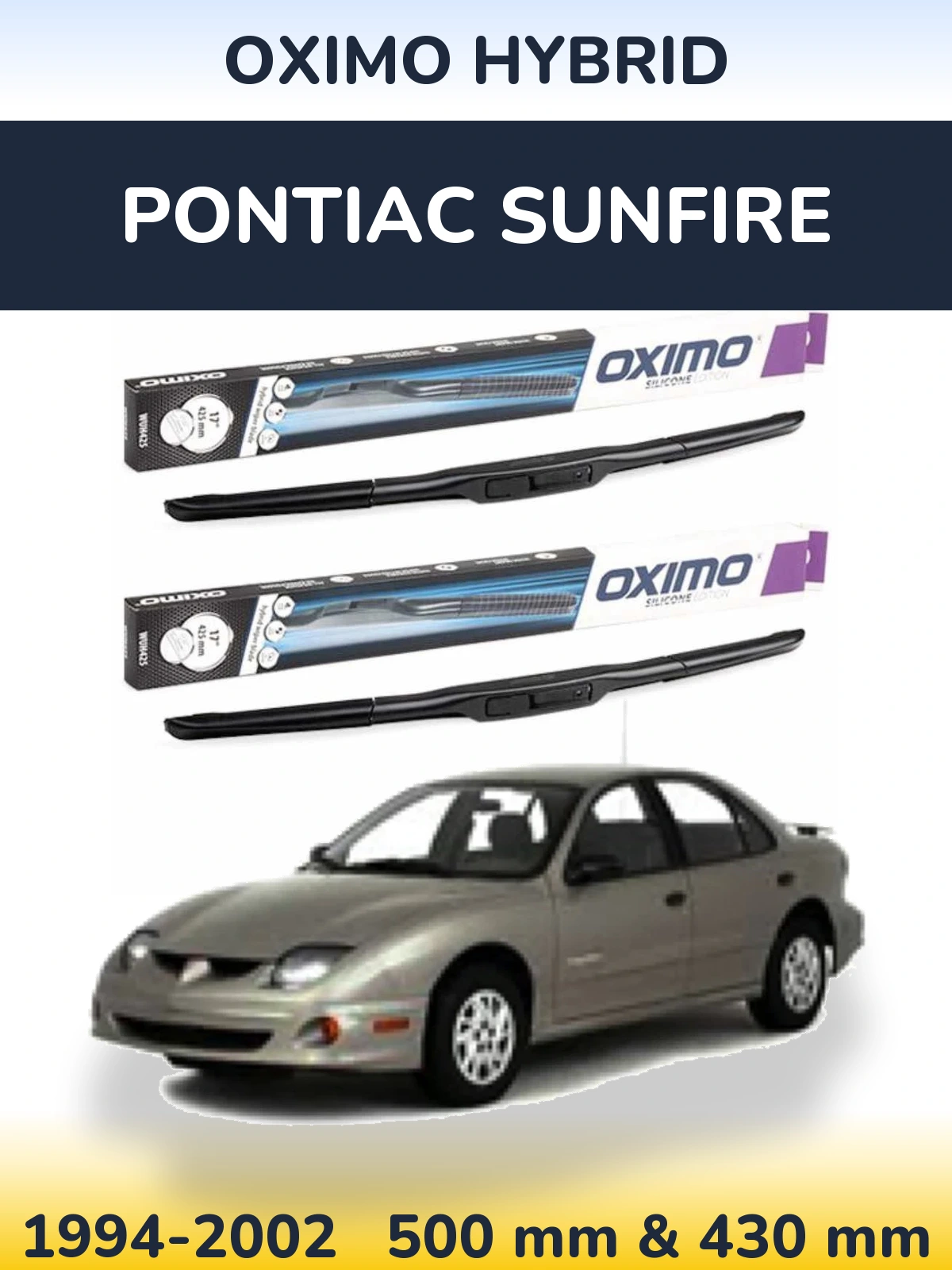 Ștergătoare Oximo Hybrid pentru Pontiac Sunfire