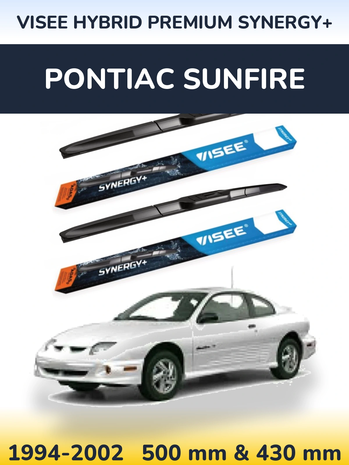 Ștergătoare VISEE HYBRID PREMIUM SYNERGY+ pentru Pontiac Sunfire