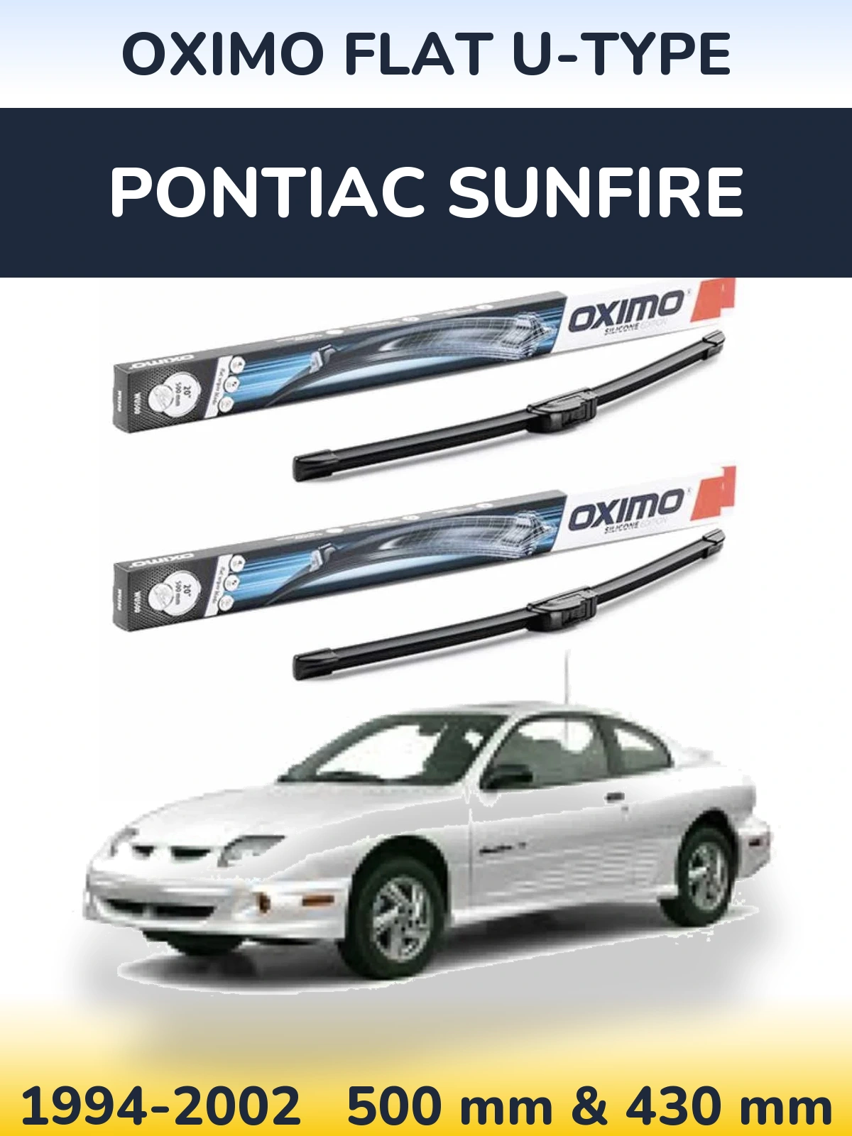 Ștergătoare Oximo Flat U-type pentru Pontiac Sunfire