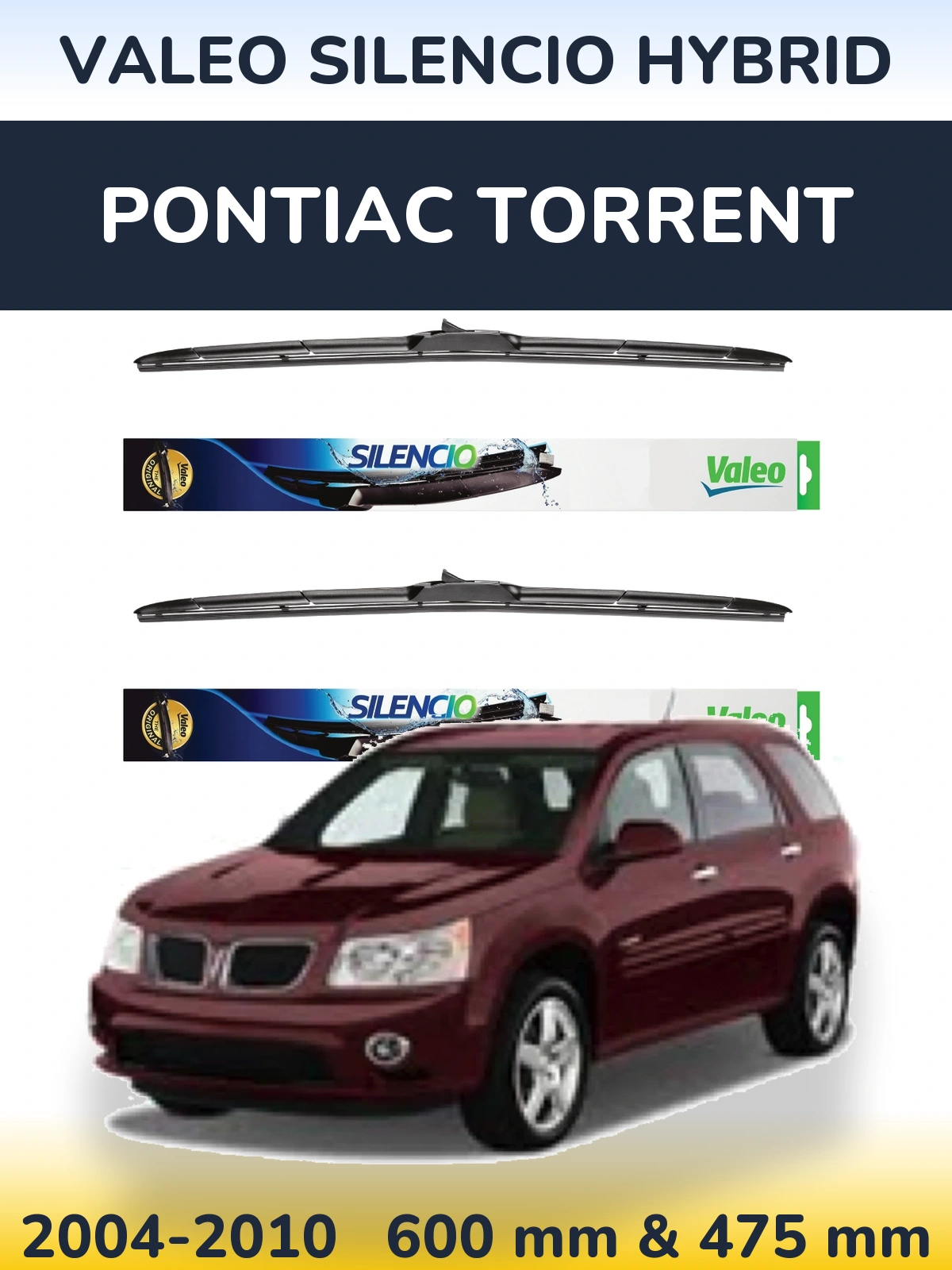 Ștergătoare Valeo Silencio Hybrid pentru Pontiac Torrent
