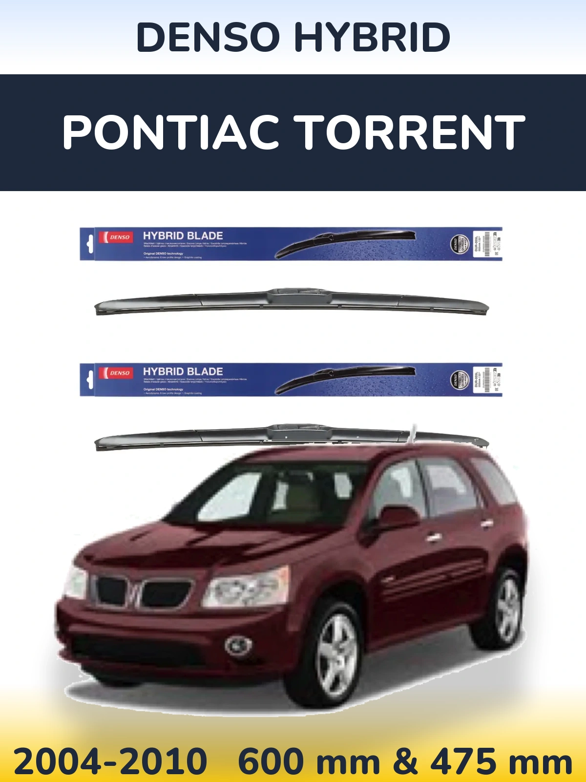 Ștergătoare Denso Hybrid pentru Pontiac Torrent