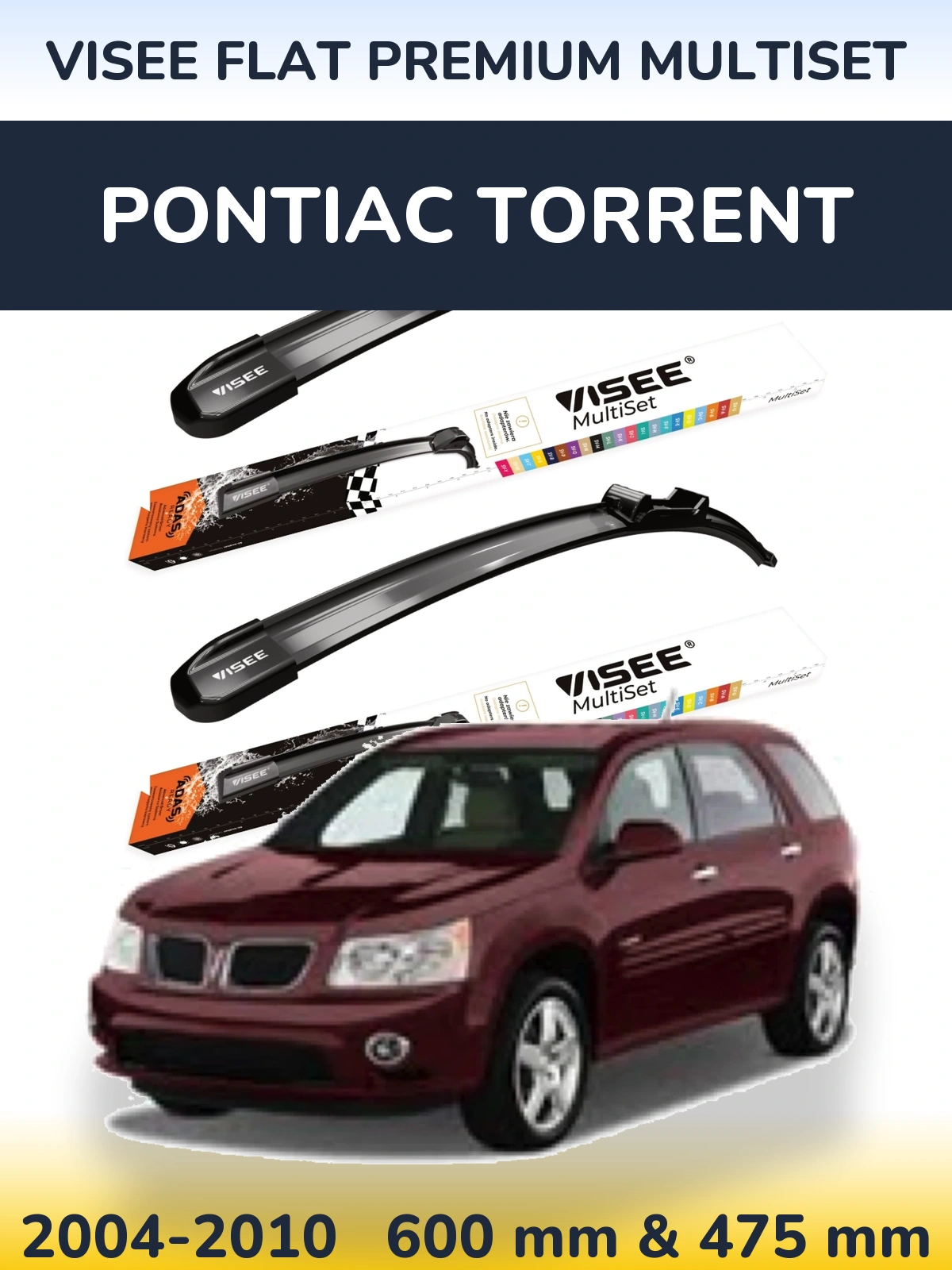Ștergătoare VISEE FLAT PREMIUM MultiSet pentru Pontiac Torrent