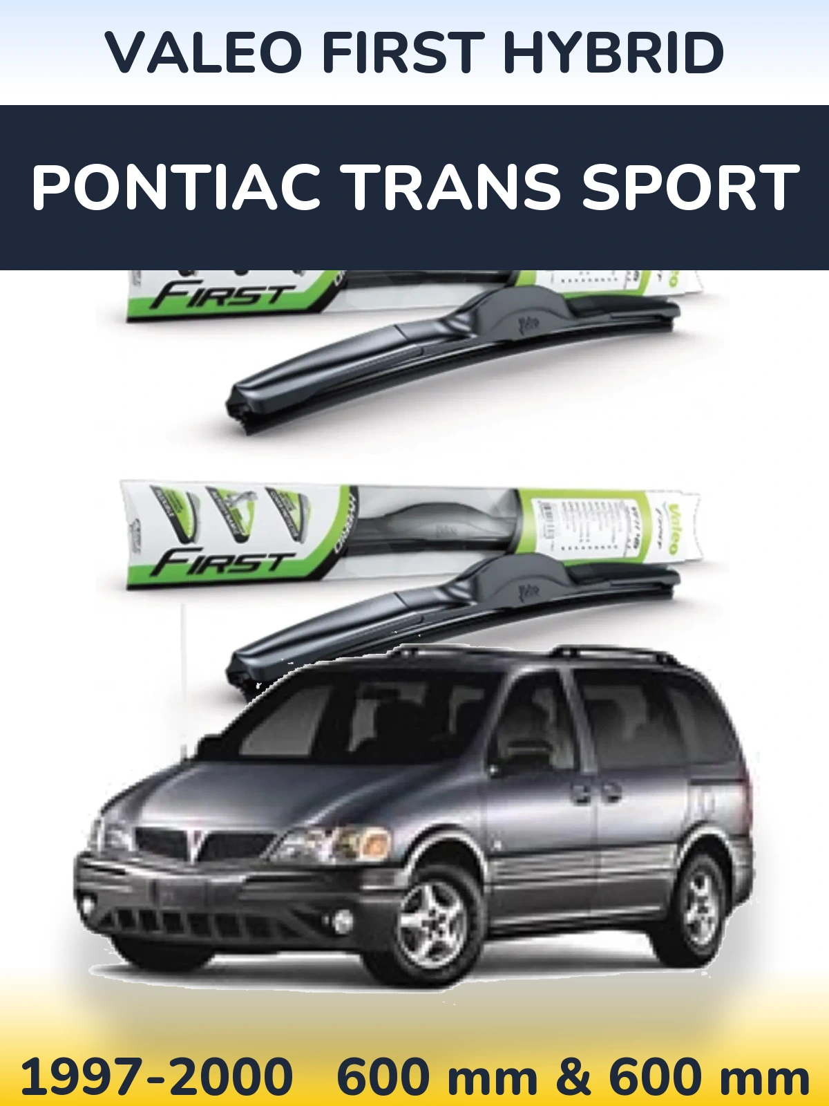 Ștergătoare Valeo First Hybrid pentru Pontiac Trans Sport