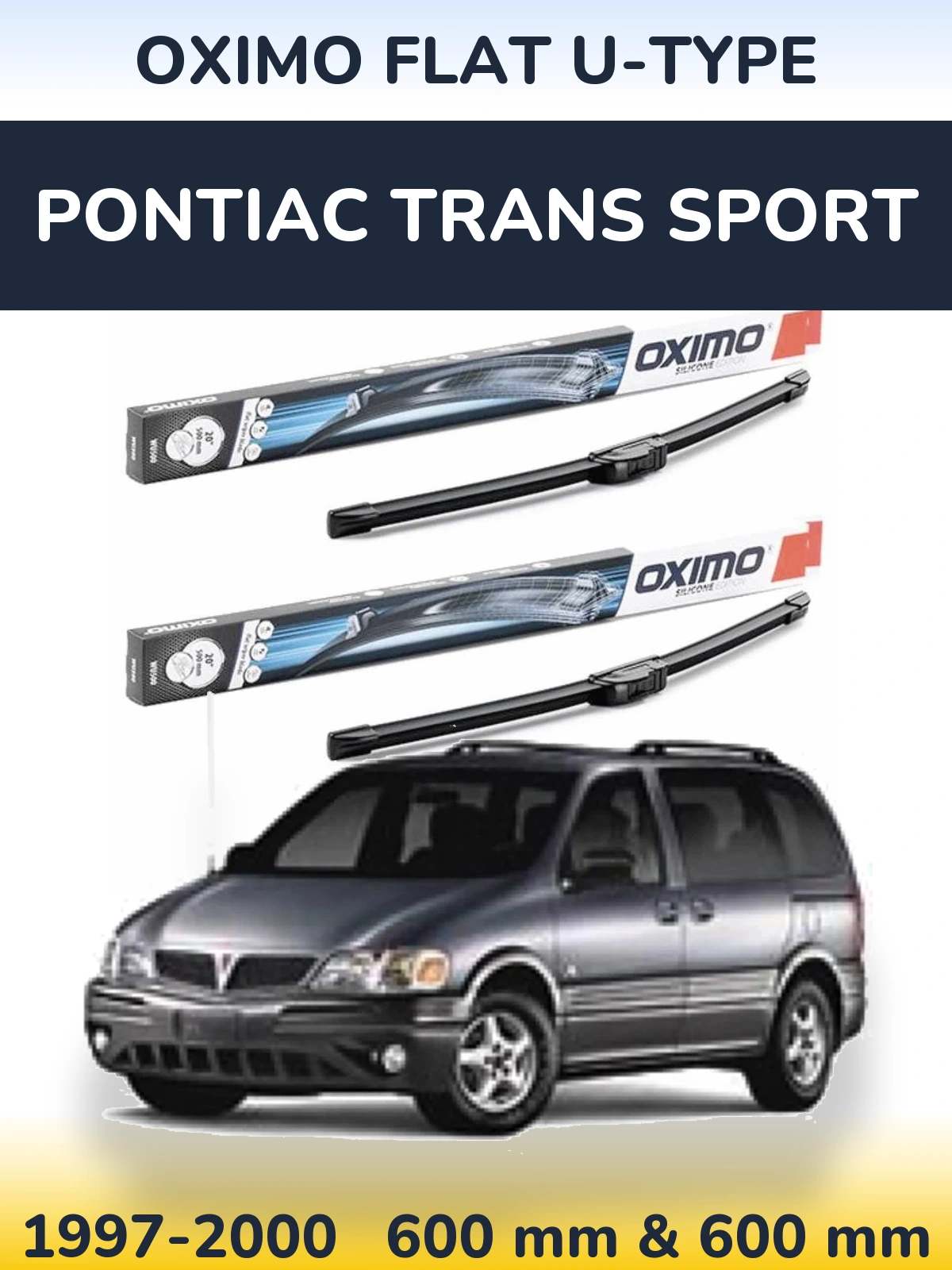 Ștergătoare Oximo Flat U-type pentru Pontiac Trans Sport