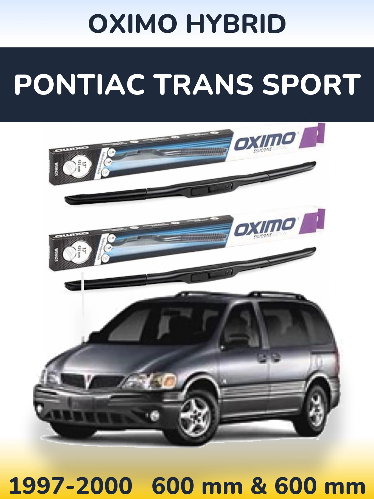 Ștergătoare Oximo Hybrid pentru Pontiac Trans Sport