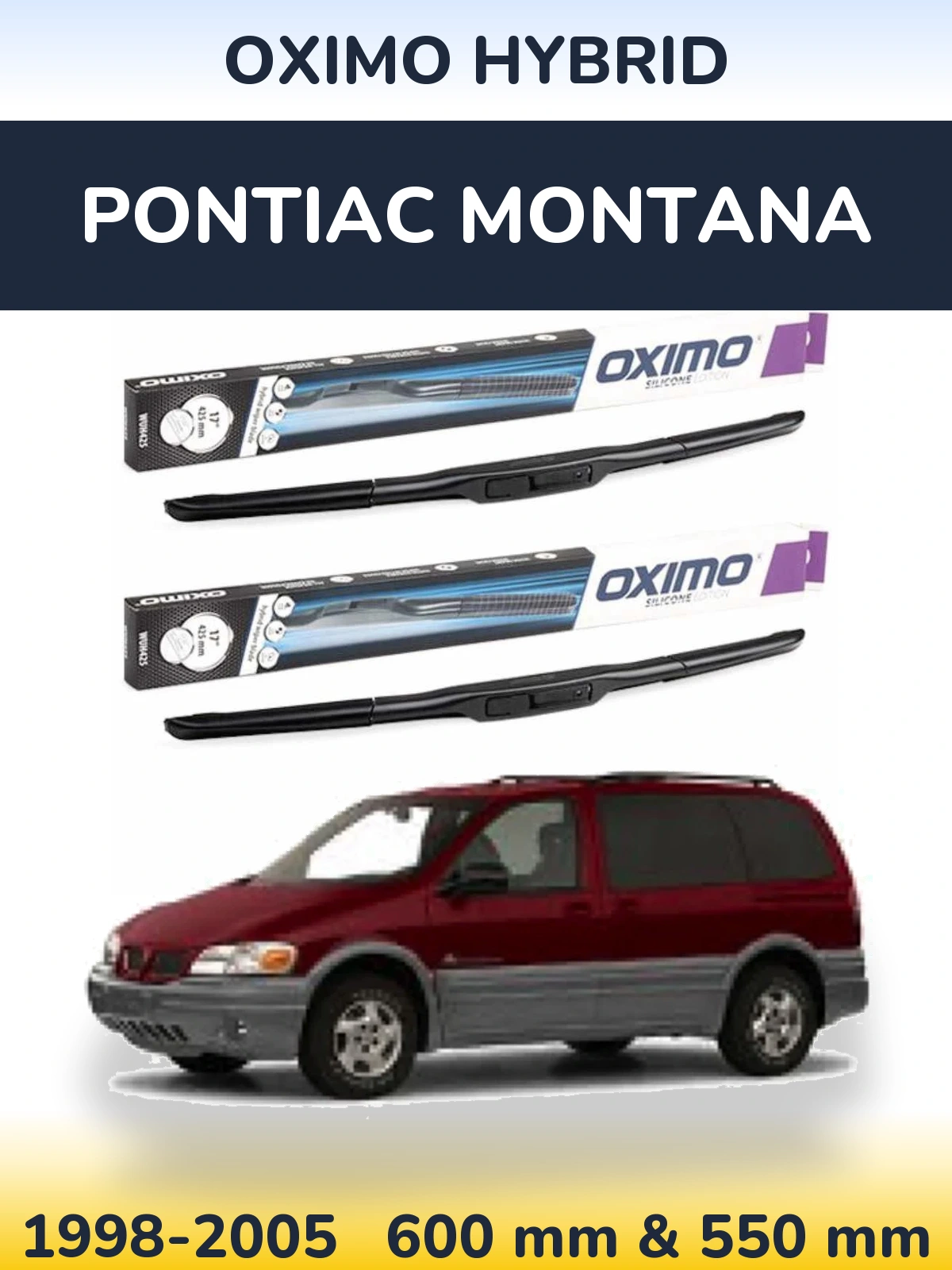 Ștergătoare Oximo Hybrid pentru Pontiac Montana