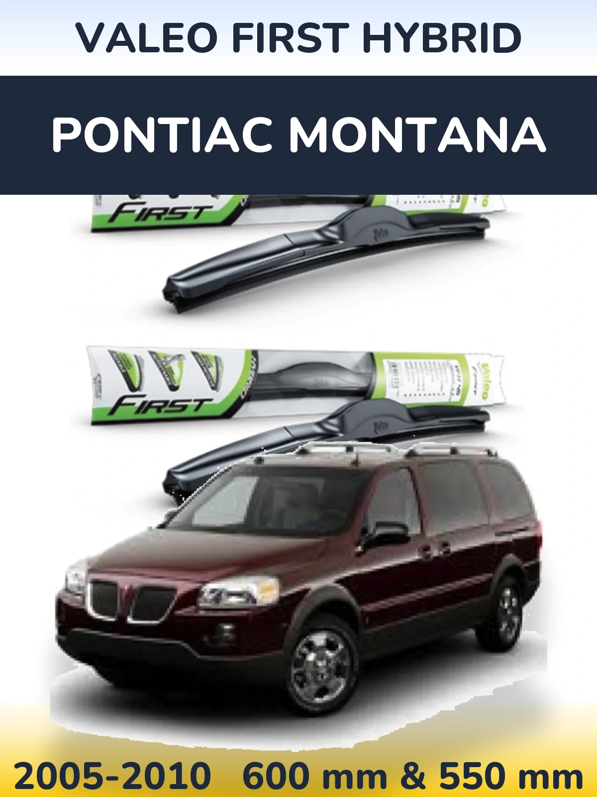 Ștergătoare Valeo First Hybrid pentru Pontiac Montana