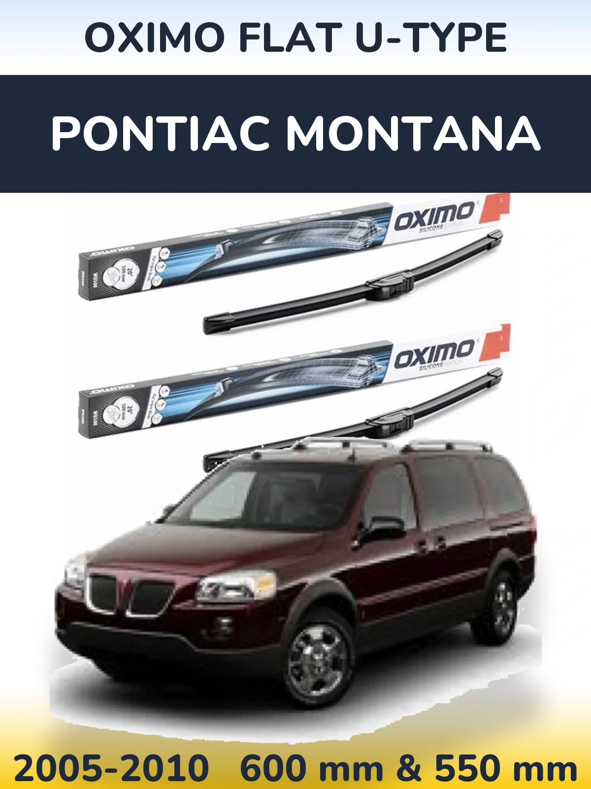 Ștergătoare Oximo Flat U-type pentru Pontiac Montana