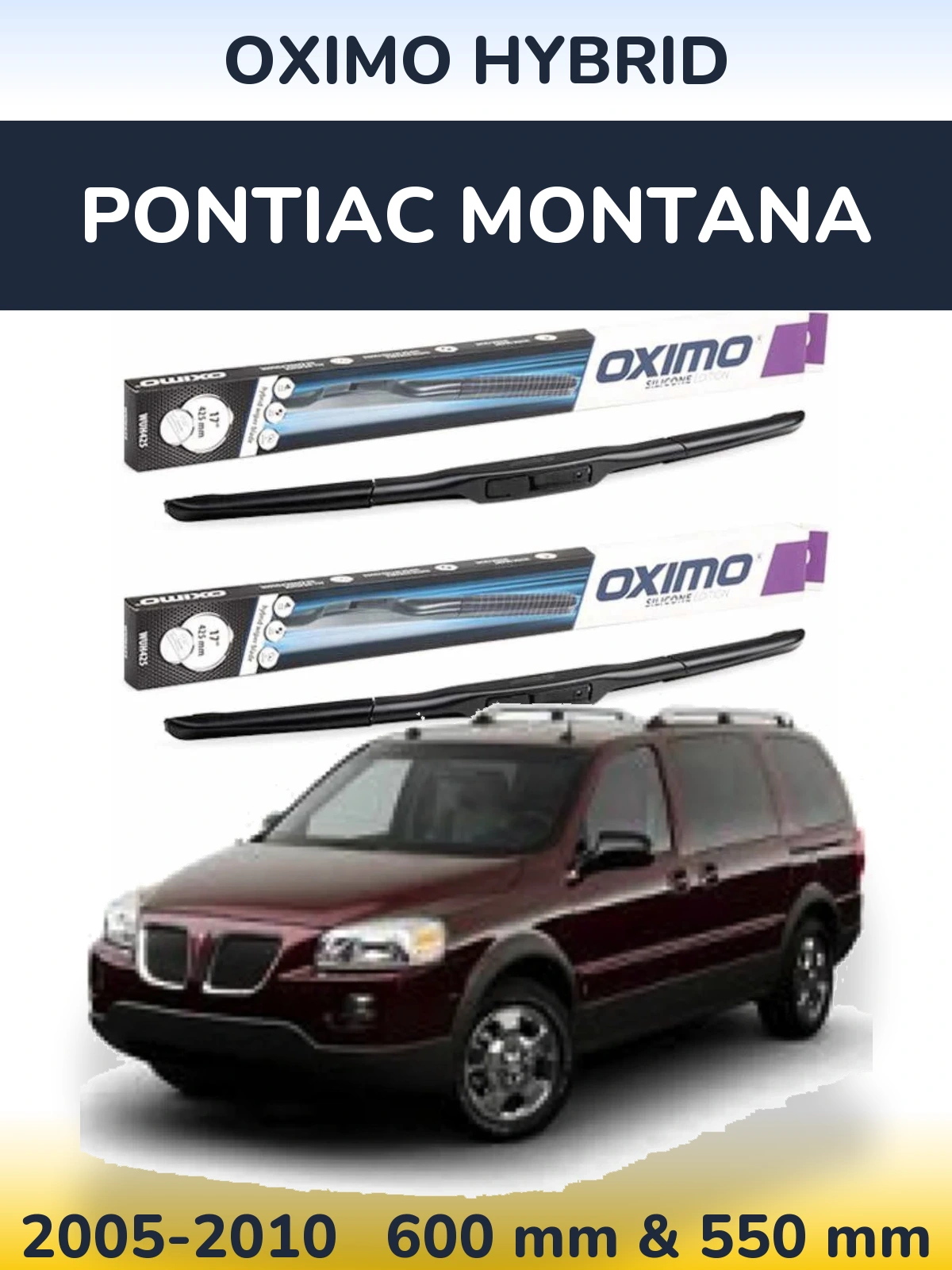 Ștergătoare Oximo Hybrid pentru Pontiac Montana