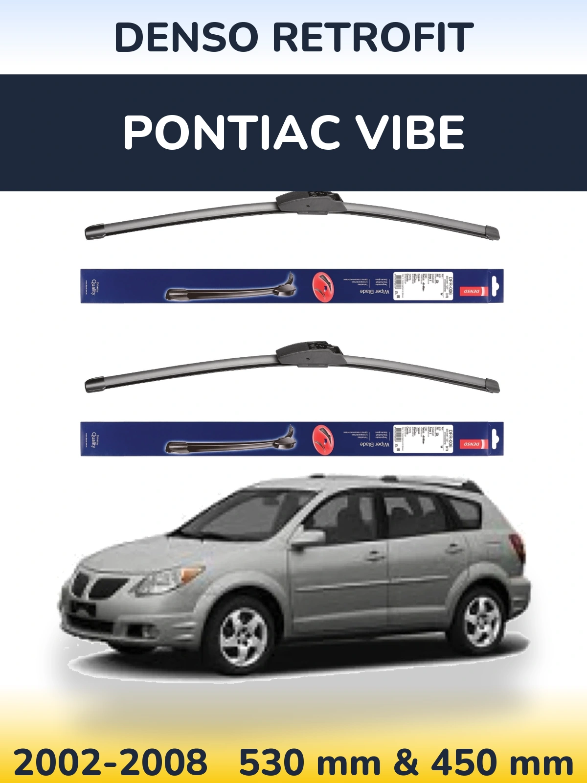 Ștergătoare Denso Retrofit pentru Pontiac Vibe