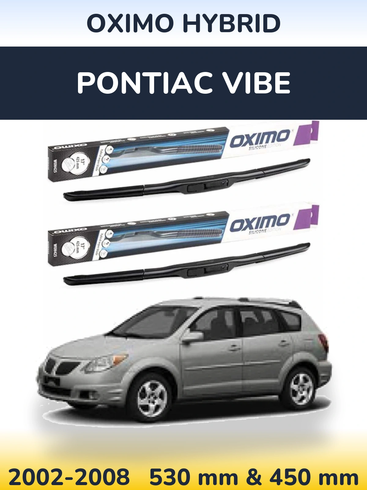 Ștergătoare Oximo Hybrid pentru Pontiac Vibe