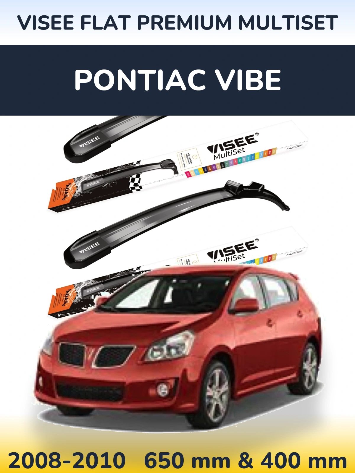Ștergătoare VISEE FLAT PREMIUM MultiSet pentru Pontiac Vibe