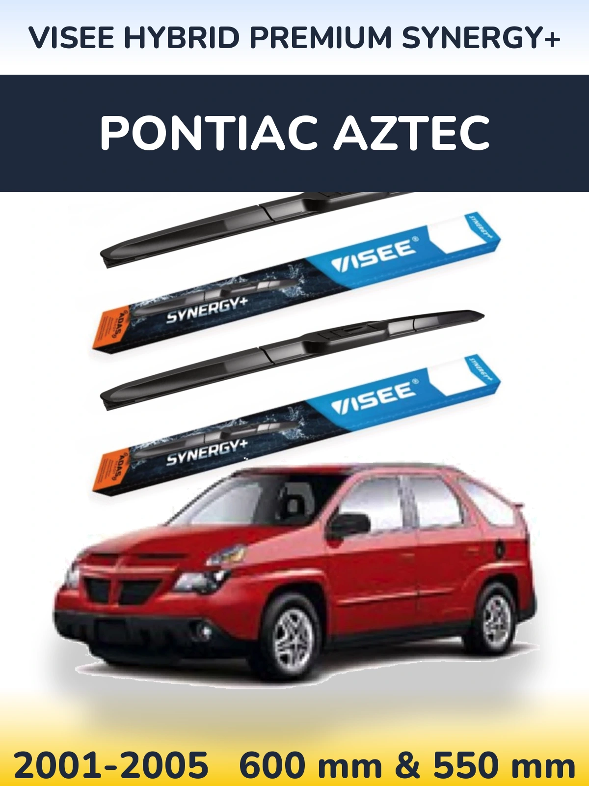 Ștergătoare VISEE HYBRID PREMIUM SYNERGY+ pentru Pontiac Aztec