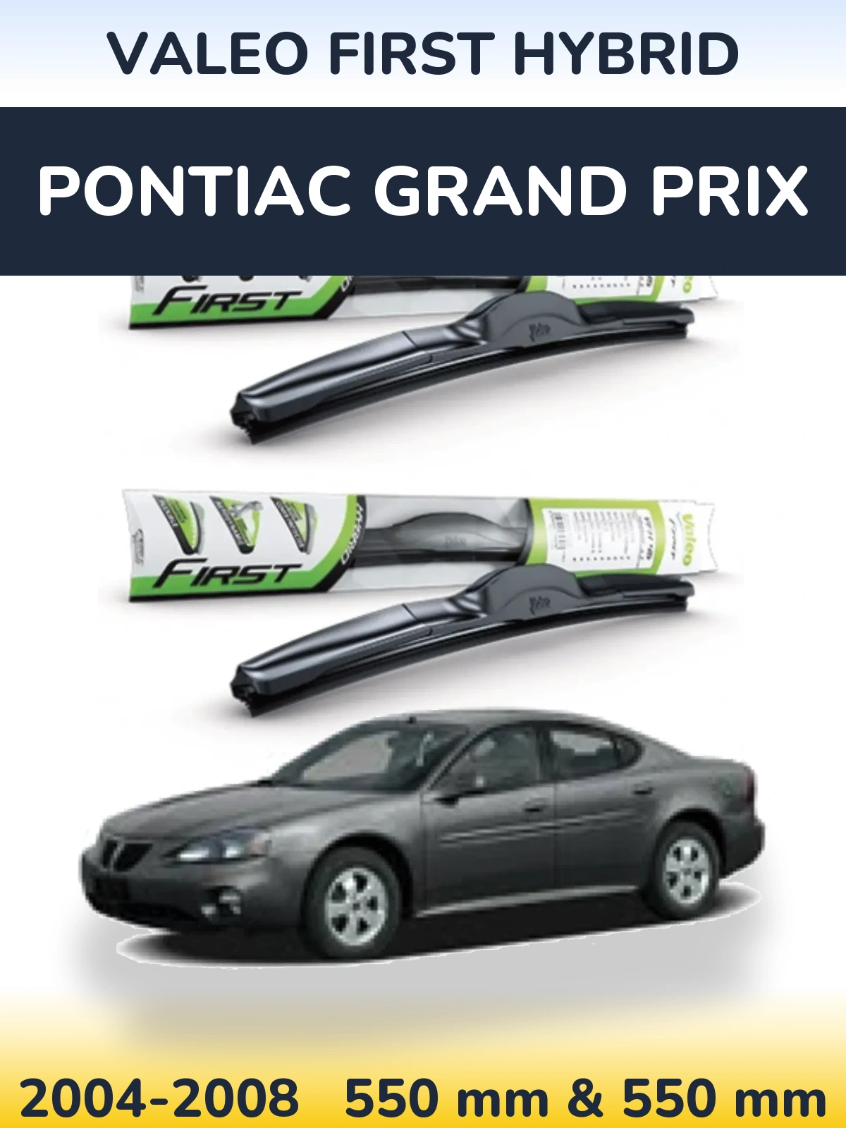 Ștergătoare Valeo First Hybrid pentru Pontiac Grand Prix
