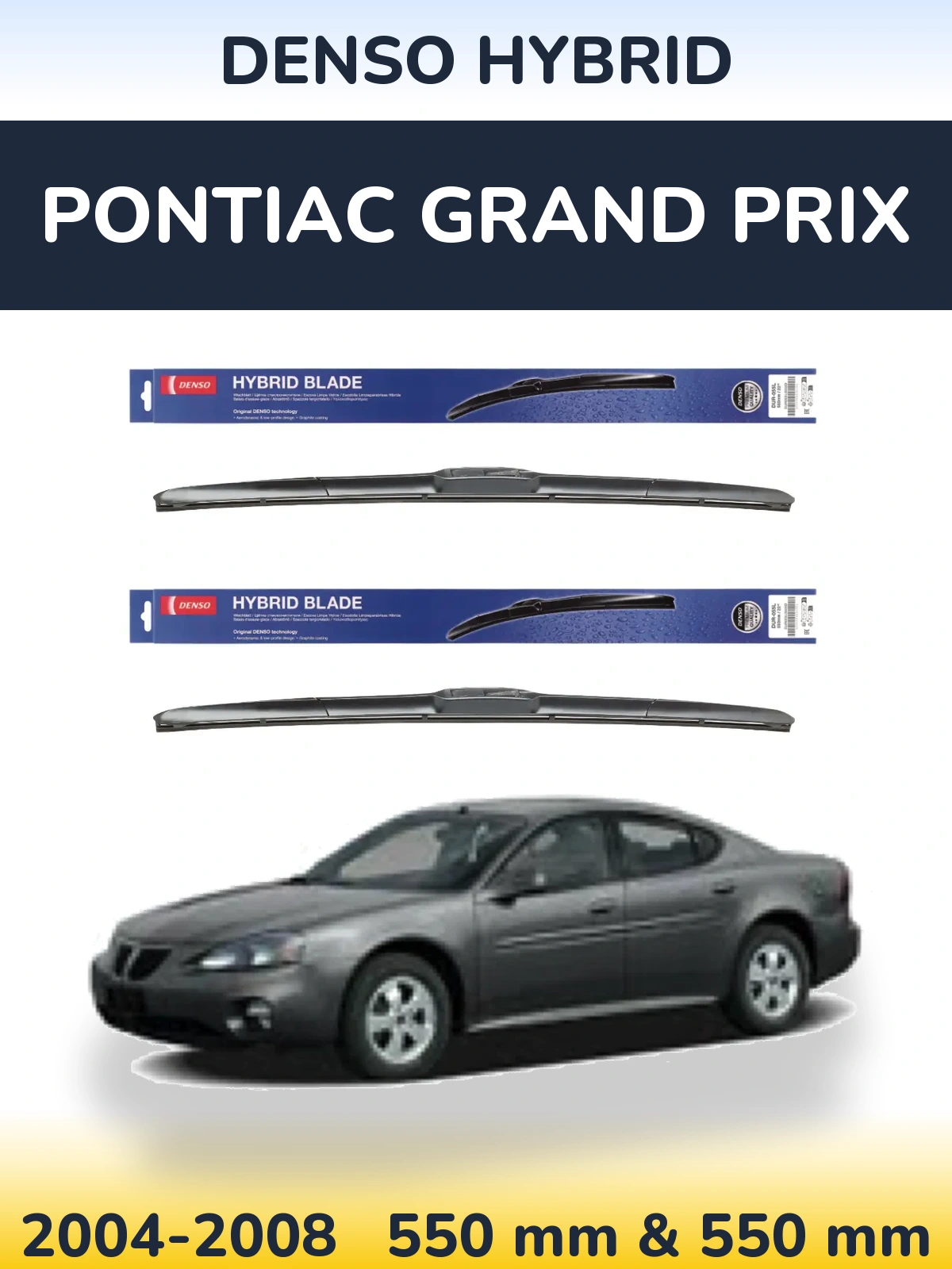 Ștergătoare Denso Hybrid pentru Pontiac Grand Prix
