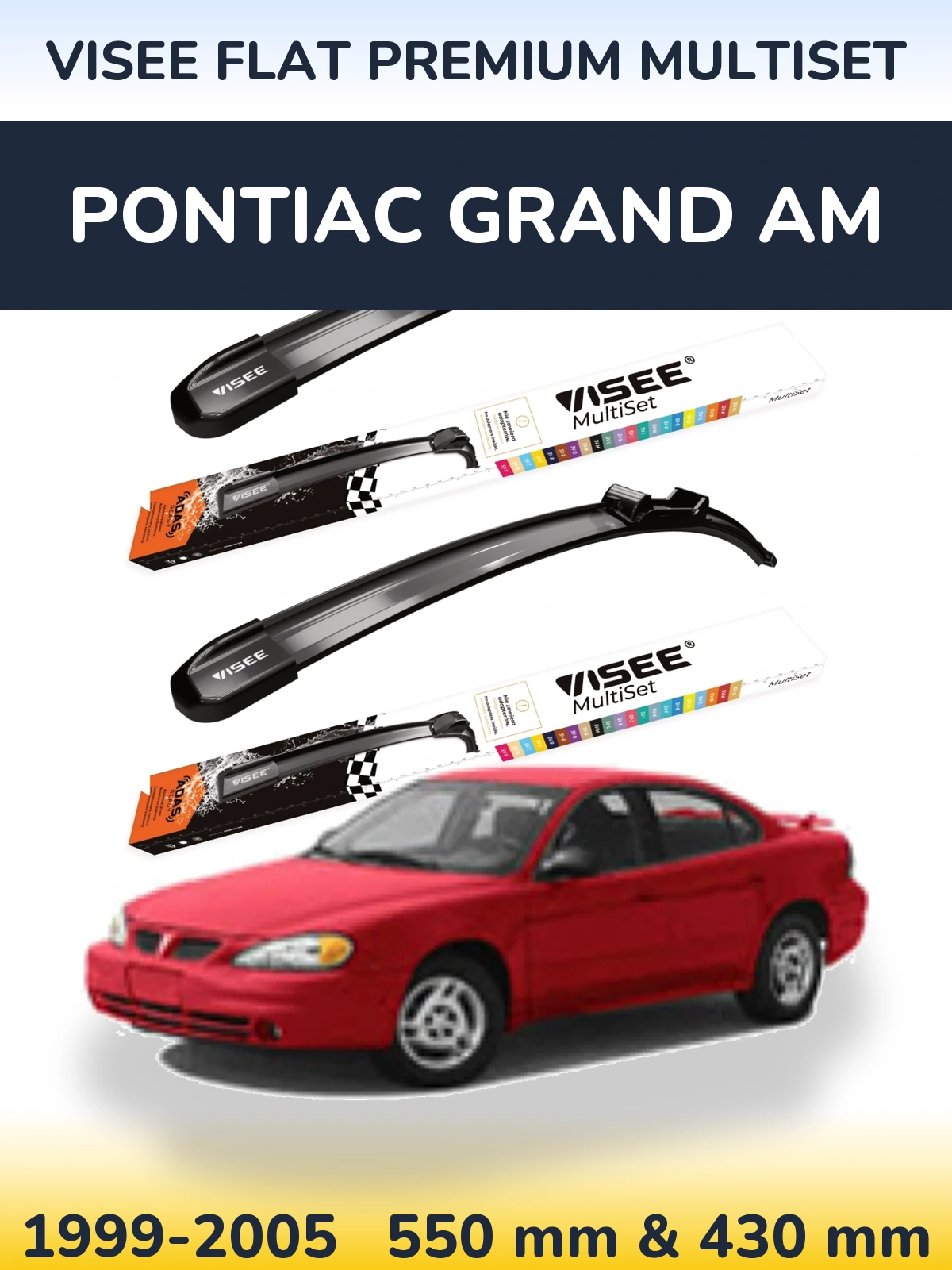 Ștergătoare VISEE FLAT PREMIUM MultiSet pentru Pontiac Grand AM