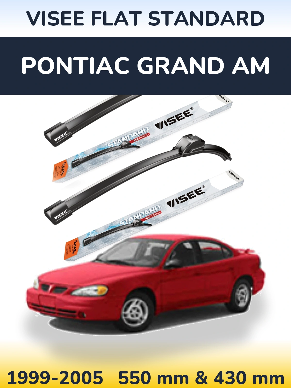 Ștergătoare VISEE FLAT STANDARD pentru Pontiac Grand AM