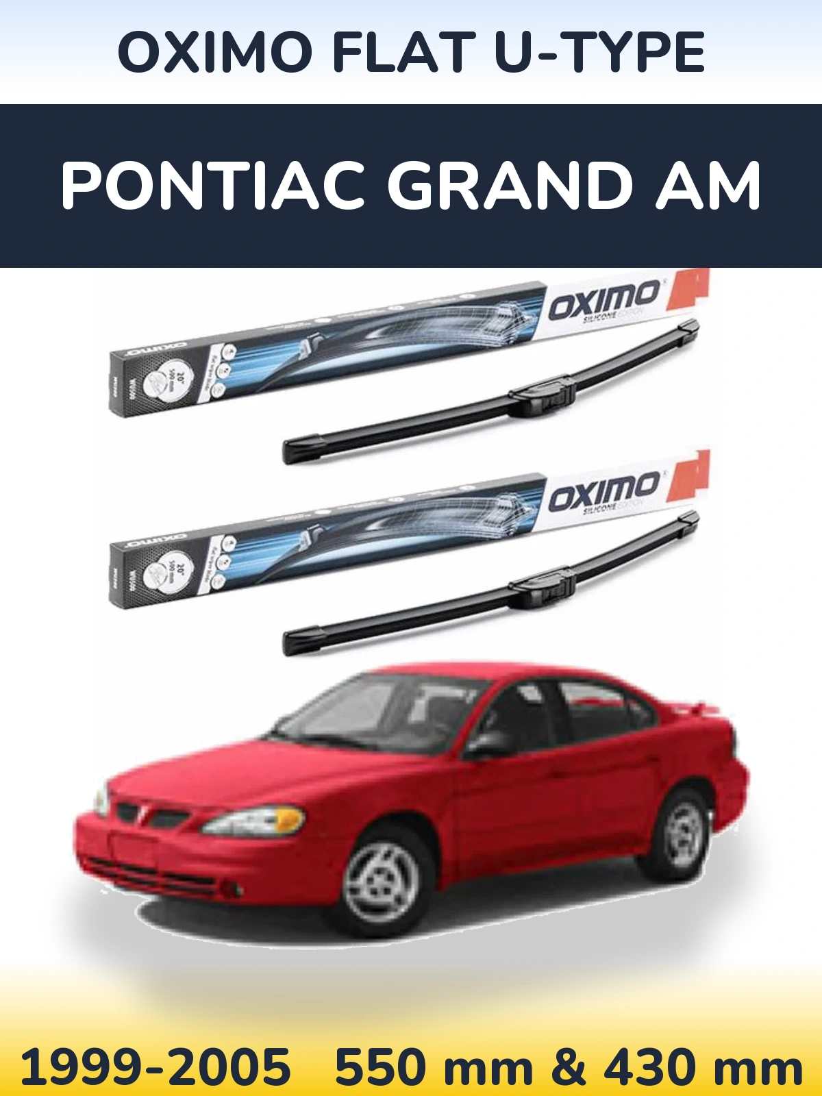 Ștergătoare Oximo Flat U-type pentru Pontiac Grand AM
