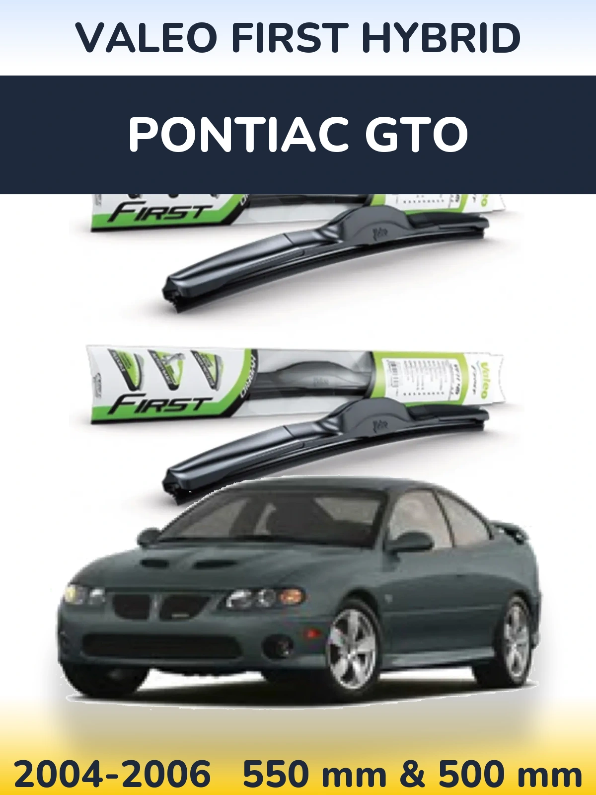 Комплект передних дворников Valeo First Hybrid 550 & 500 мм для Pontiac GTO 2004-2006