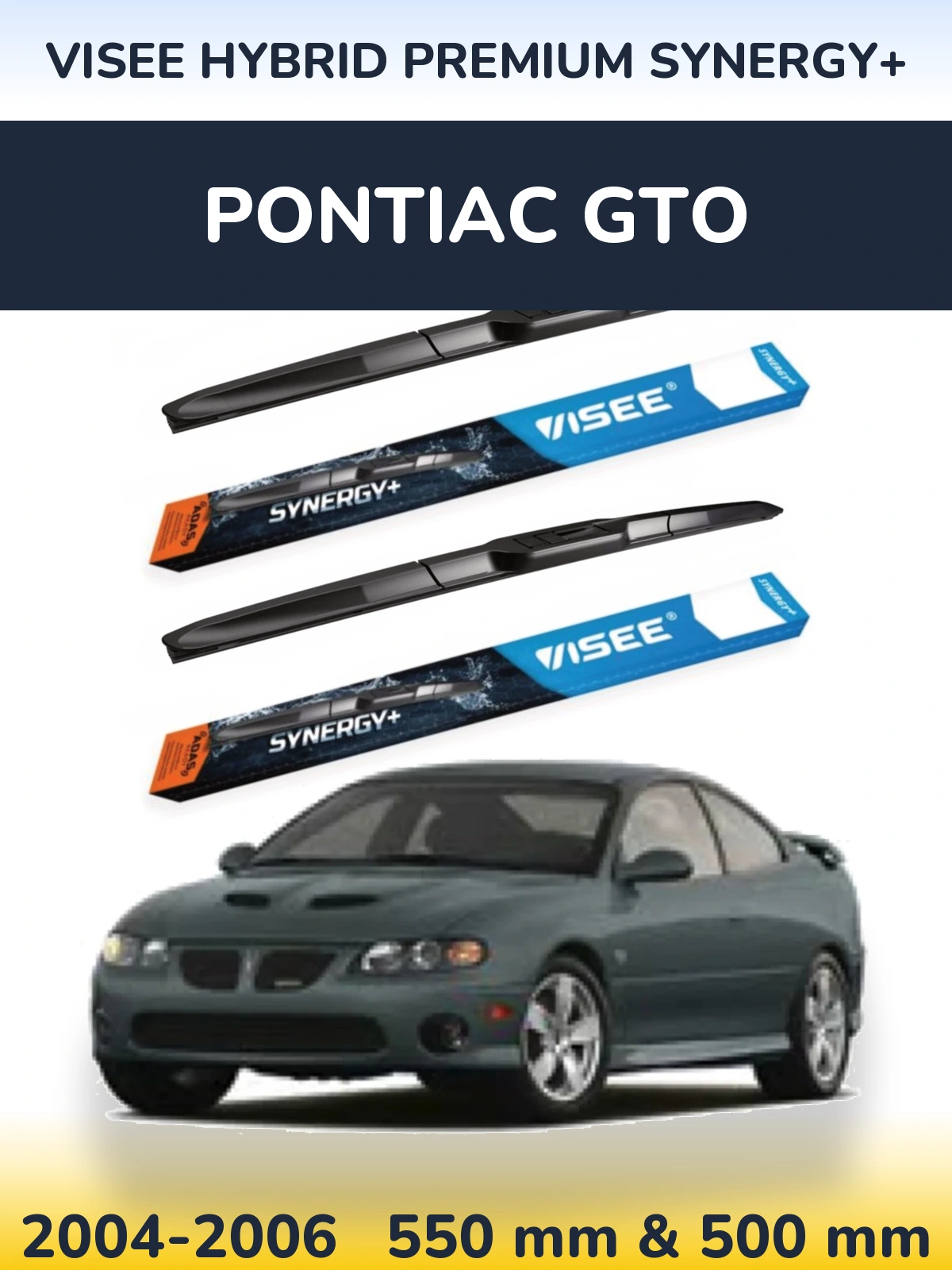 Ștergătoare VISEE HYBRID PREMIUM SYNERGY+ pentru Pontiac GTO