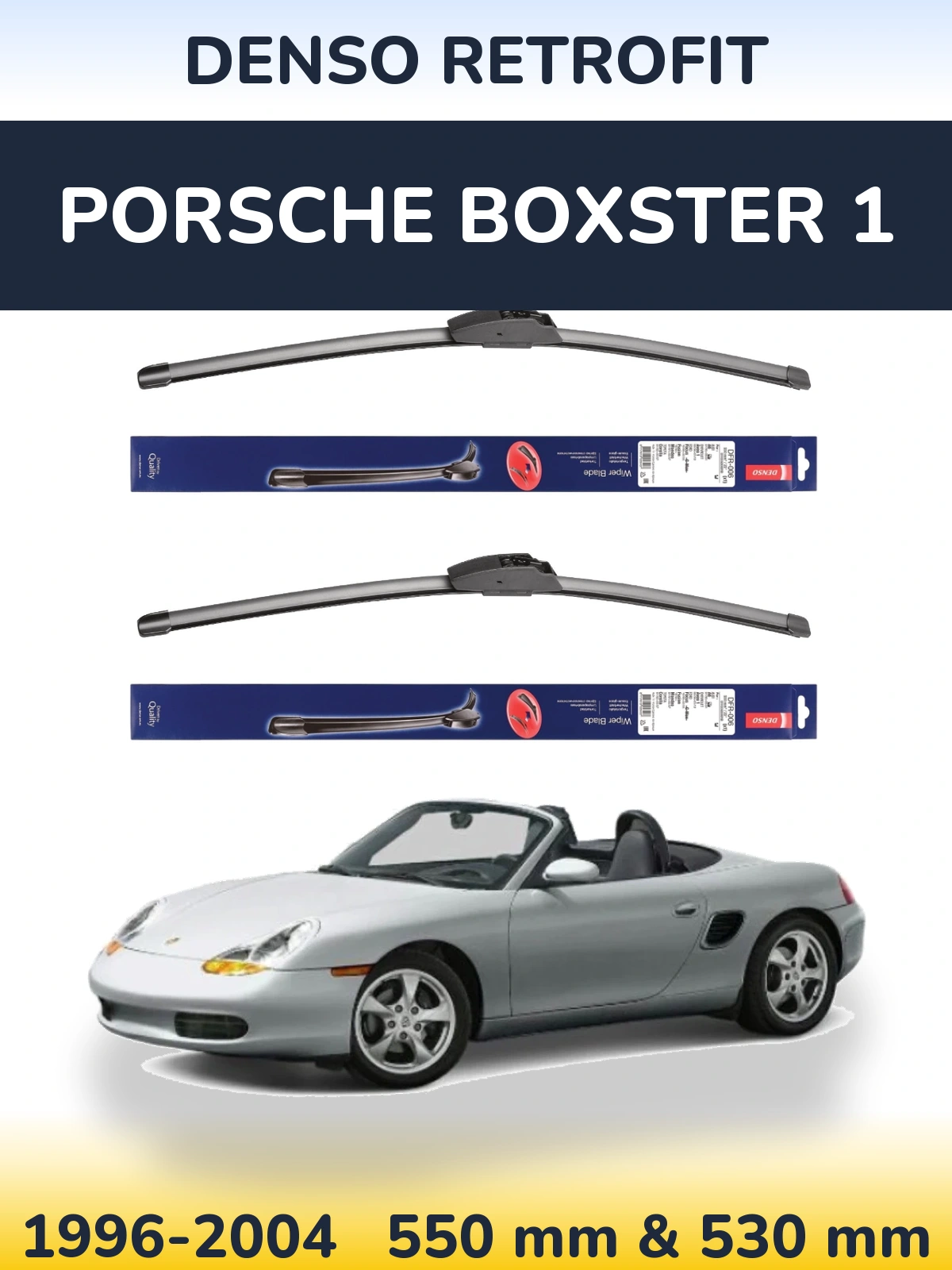 Ștergătoare Denso Retrofit pentru Porsche Boxster 1