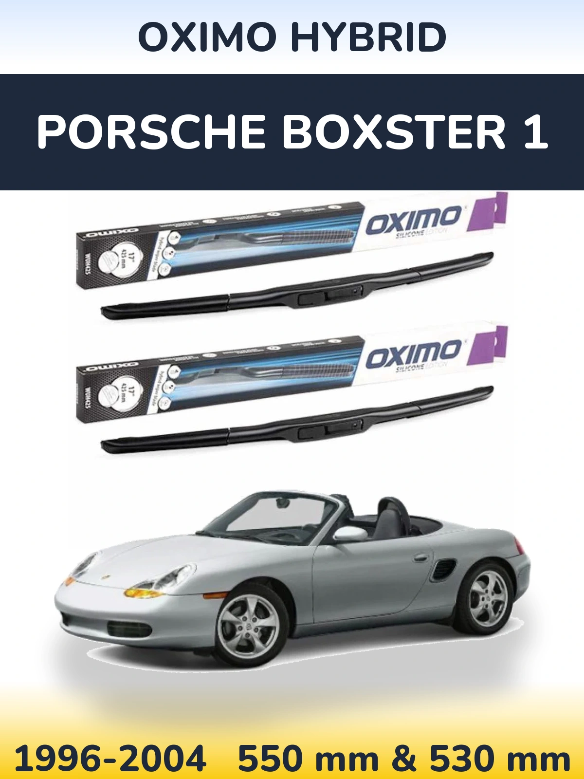 Ștergătoare Oximo Hybrid pentru Porsche Boxster 1