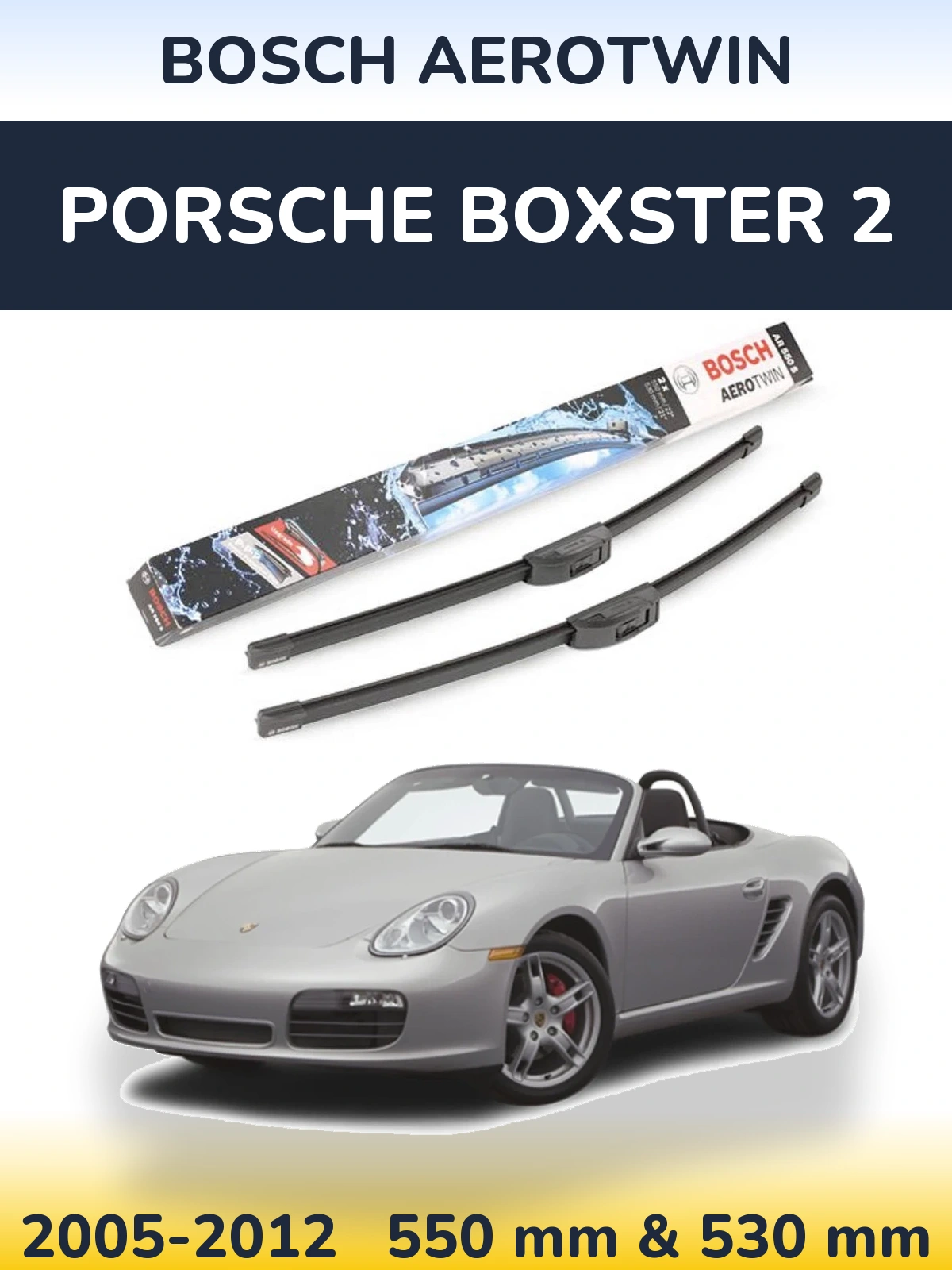 Ștergătoare BOSCH AeroTwin pentru Porsche Boxster 2