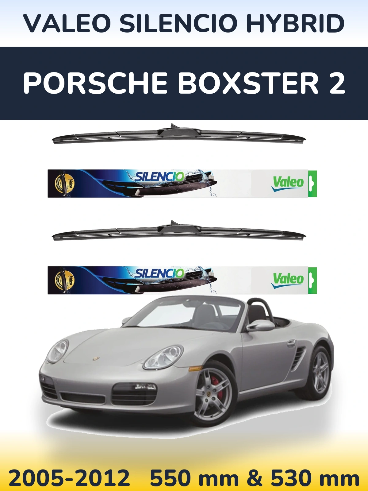 Ștergătoare Valeo Silencio Hybrid pentru Porsche Boxster 2
