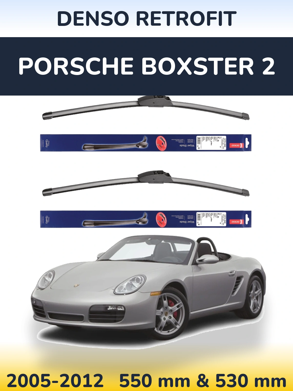 Ștergătoare Denso Retrofit pentru Porsche Boxster 2