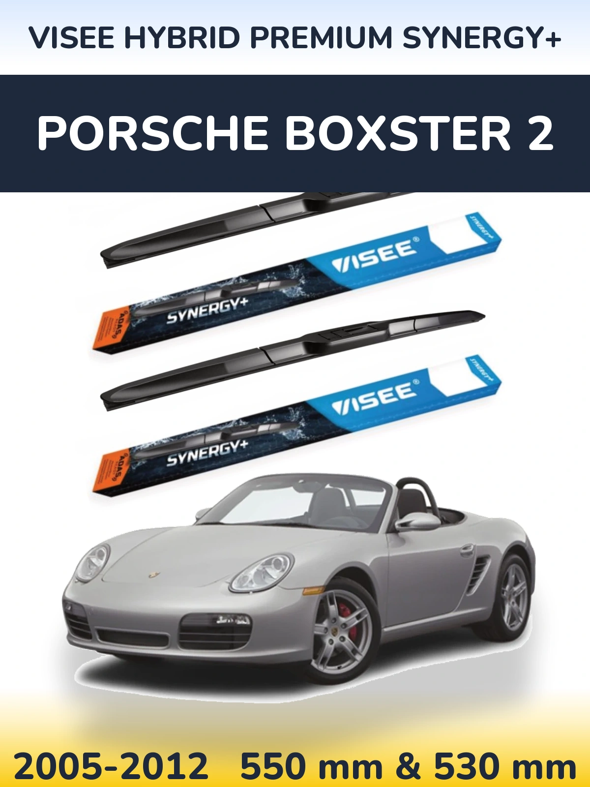 Ștergătoare VISEE HYBRID PREMIUM SYNERGY+ pentru Porsche Boxster 2