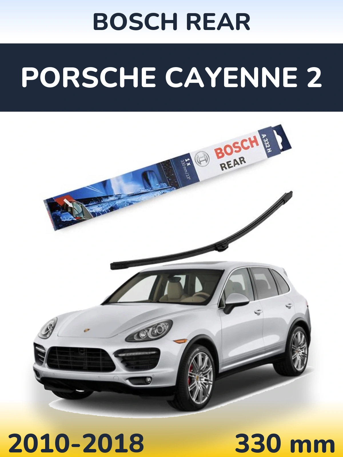 Ștergătoare BOSCH Rear pentru Porsche Cayenne 2