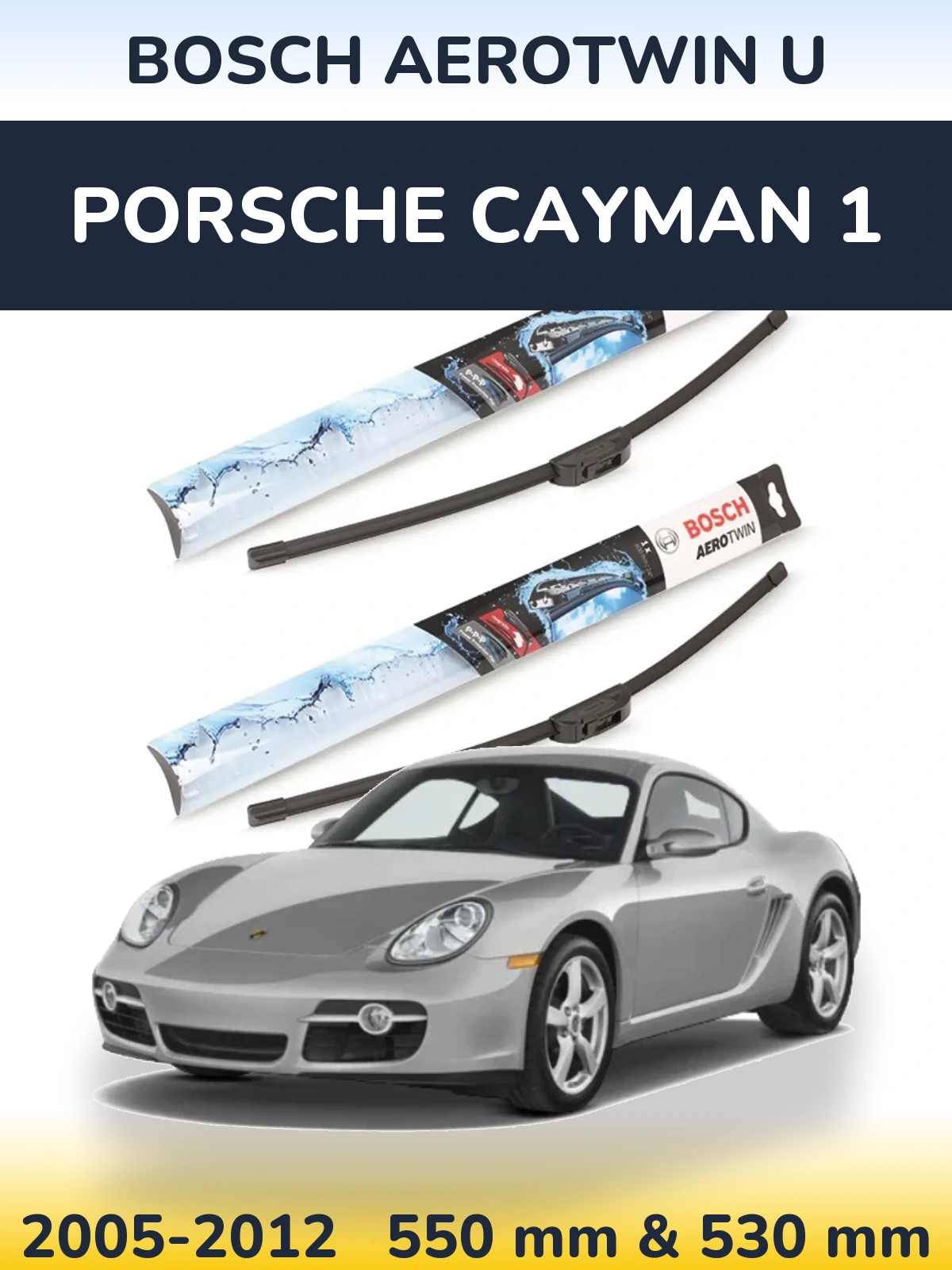 Ștergătoare BOSCH AeroTwin U pentru Porsche Cayman 1