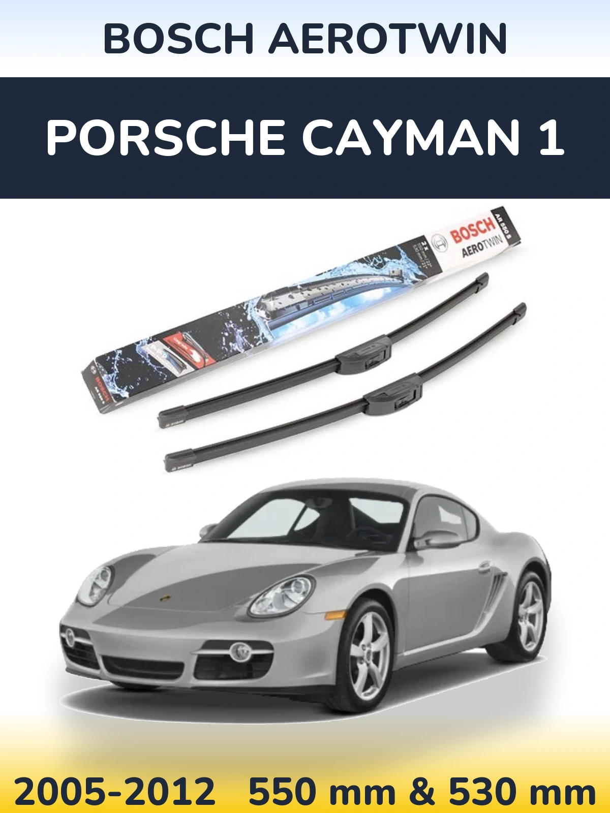 Ștergătoare BOSCH AeroTwin pentru Porsche Cayman 1
