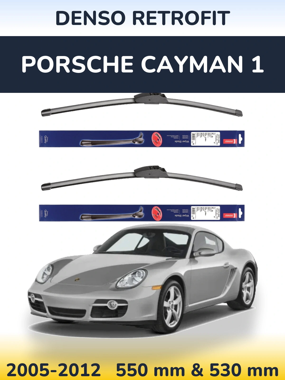 Ștergătoare Denso Retrofit pentru Porsche Cayman 1