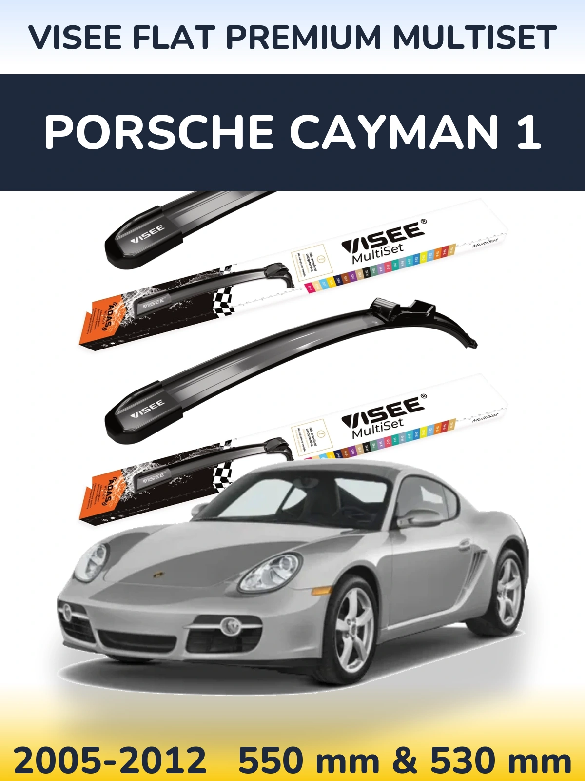 Ștergătoare VISEE FLAT PREMIUM MultiSet pentru Porsche Cayman 1