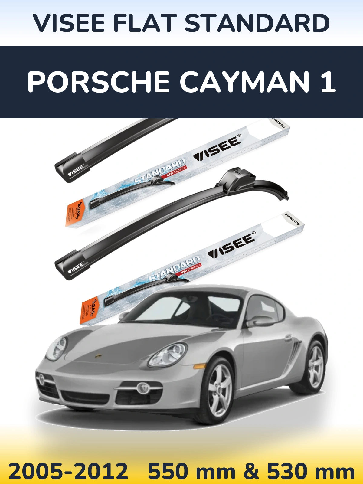 Ștergătoare VISEE FLAT STANDARD pentru Porsche Cayman 1