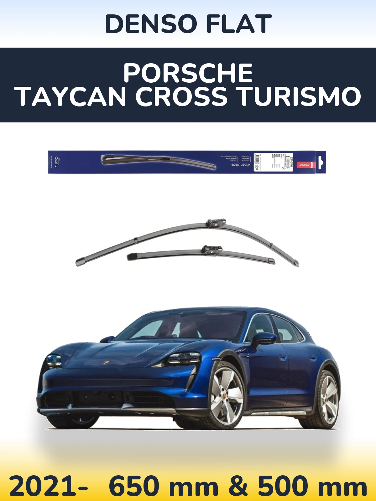Ștergătoare Denso Flat pentru Porsche Taycan Cross Turismo