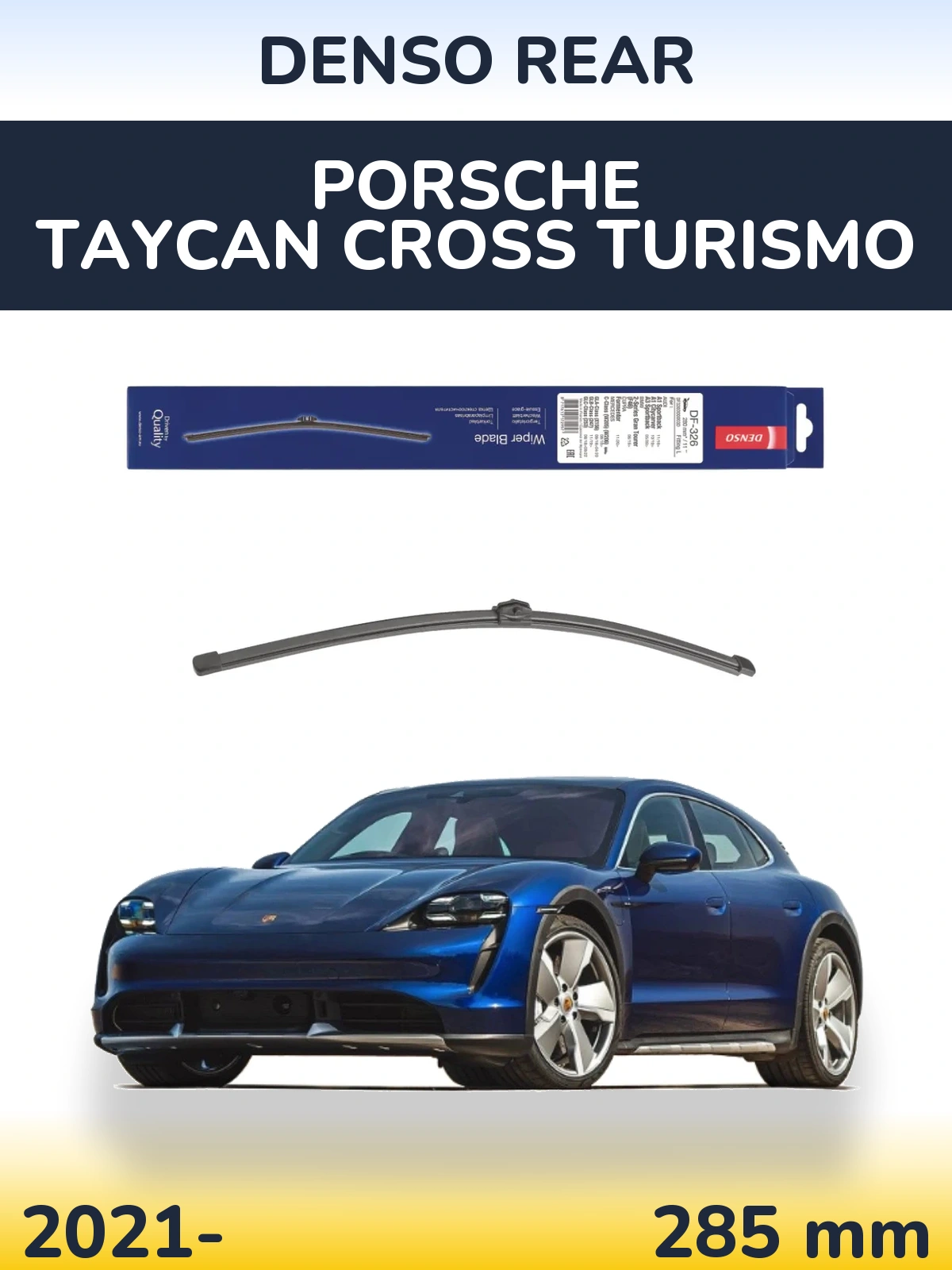 Ștergătoare Denso Rear pentru Porsche Taycan Cross Turismo